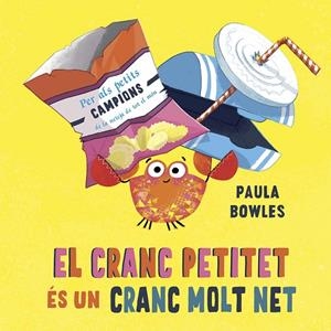 CRANC PETITET ÉS UN CRANC MOLT NET | 9788491456667 | BOWLES, PAULA