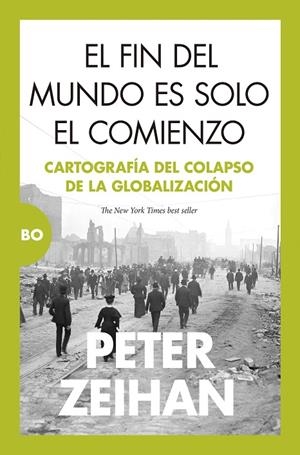 FIN DEL MUNDO ES SOLO EL COMIENZO, EL | 9788411313865 | ZEIHAN, PETER