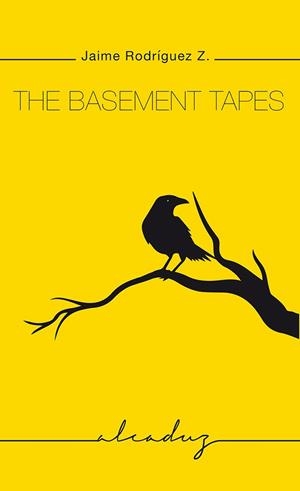 BASEMENT TAPES, THE | 9788412689655 | RODRIGUEZ, JAIME