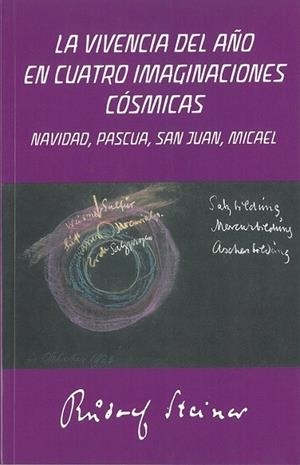 VIVENCIA DEL AÑO EN CUATRO IMAGINACIONES COSMICAS, LA | 9788418919169 | STEINER, RUDOLF