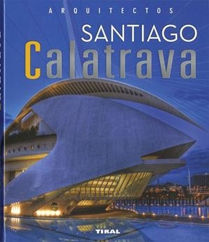 SANTIAGO CALATRAVA | 9788499285252 | ORTIZ MONSALVE, VIVIANA