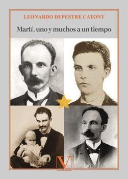 MARTÍ, UNO Y MUCHOS A UN TIEMPO | 9788413379319 | DEPESTRE CATONY, LEONARDO
