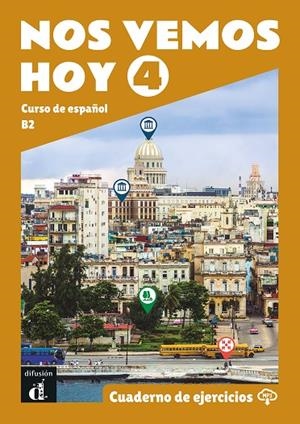 NOS VEMOS HOY 4. CUADERNO DE EJERCICIOS | 9788418907777 | ORDOVÁS GARCÍA, VANESSA/WIENER, BIBIANA