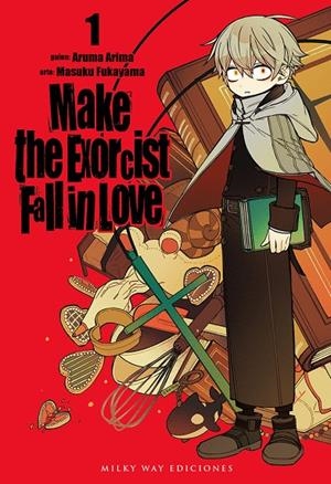 MAKE THE EXORCIST FALL IN LOVE 01 | 9788419536846 | ARIMA, ARUMA / FUKUYAMA, MASUKA