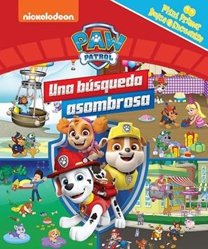 PATRULLA CANINA. UNA BUSQUEDA ASOMBROSA | 9781503767041 | PATRULLA CANINA