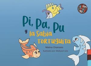 PI, PA, PU Y LA SABIA TORTUGUITA | 9788418942877 | CHAMORRO, MARINA
