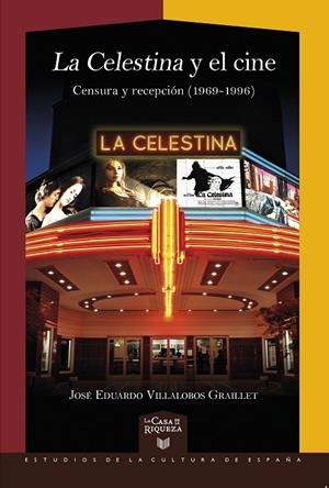 CELESTINA Y EL CINE, LA | 9788491923602 | VILLALOBOS GRAILLET, JOSE EDUARDO