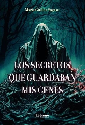 SECRETOS QUE GUARDABAN MIS GENES, LOS | 9788411447393 | GUILLÉN SAGASTI, MARÍA