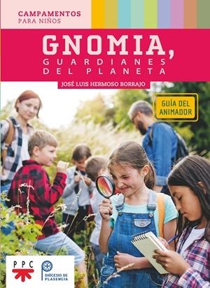 GNOMIA GUARDIANES DEL PLANETA GUIA DEL ANIMADOR | 9788428837521 | HERMOSO BORRAJO, JOSE LUIS