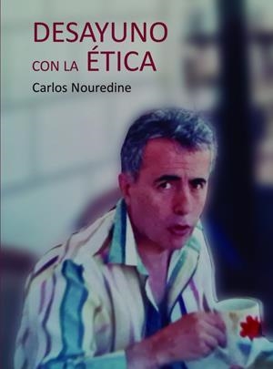 DESAYUNO CON LA ÉTICA | 9788419768322 | NOUREDINE, CARLOS