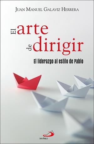 ARTE DE DIRIGIR, EL | 9788428569149 | GALAVIZ, JUAN MANUEL