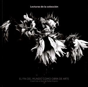 FIN DEL MUNDO COMO OBRA DE ARTE, EL | 9788494439520 | HERNÁNDEZ GUTIÉRREZ, ISIDRO / SERNA, MÓNICA