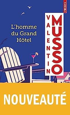 HOMME DU GRAND HÔTEL, L' | 9782757899663 | MUSSO, VALENTIN