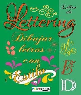 LETTERING DIBUJAR LETRAS VERDE | 9788415273912