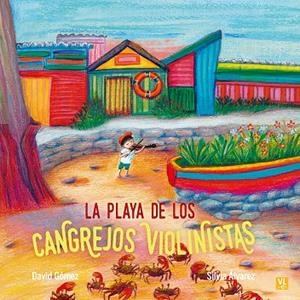 PLAYA DE LOS CANGREJOS VIOLINISTAS, LA | 9788427148048 | GÓMEZ, DAVID