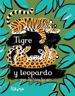 TIGRE Y LEOPARDO | 9788494641275 | IPCAR, DAHLOV