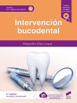 INTERVENCIÓN BUCODENTAL (SEGUNDA EDICIÓN REVISADA Y ACTUALIZADA) | 9788413572819 | DÍAZ LUQUE, ALEJANDRO