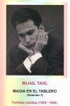 MAGIA EN EL TABLERO VOL. 1 (1949-1964) | 9788493623838 | TAHL, MIJAÍL