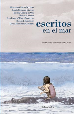 ESCRITOS EN EL MAR | 9788413432243 | GARCÍA GALLARDO, MARGARITA / GUERRERO SÁNCHEZ, ANDRÉS / GIMÉNEZ DE ORY, BEATRIZ / CALVEIRO, MARCOS