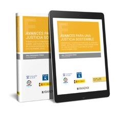 AVANCES PARA UNA JUSTICIA SOSTENIBLE (PAPEL + E-BOOK) | 9788411258180 | FERNÁNDEZ PÉREZ, ANA
