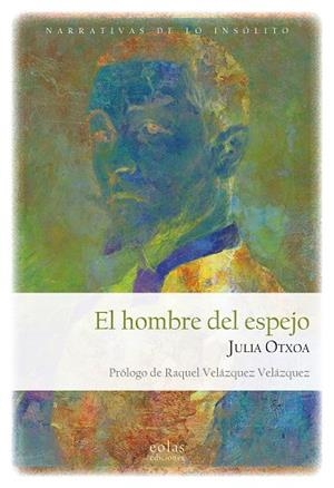 HOMBRE DEL ESPEJO, EL | 9788419453747 | OTXOA, JULIA
