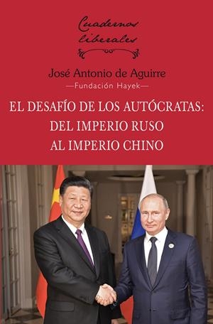 DESAFIO DE LOS AUTOCRATAS DEL IMPERIO RUSO AL IMPERIO CHINO, EL | 9788472099050 | DE AGUIRRE, JOSÉ ANTONIO