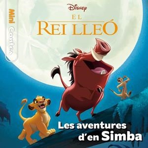 REI LLEÓ, EL. LES AVENTURES D'EN SIMBA. MINICONTES | 9788413894256 | DISNEY