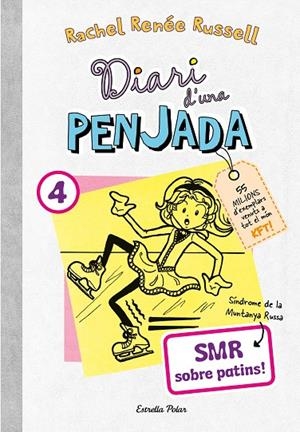 DIARI D'UNA PENJADA 04. SMR SOBRE PATINS | 9788413895864 | RUSSELL, RACHEL RENÉE