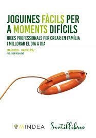 JOGUINES FÀCILS PER A MOMENTS DIFÍCILS | 9788426736499 | BOSCH CARRETERO, SARA / LÓPEZ GARCÍA, MARTA