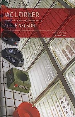 JAC LEIRNER EN CONVERSACION CON ADELE NELSON | 9780982354445 | STORR, ROBERT