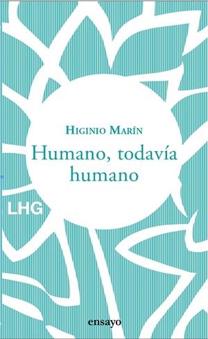 HUMANO, TODAVÍA HUMANO | 9788417118976 | MARIN, HIGINIO