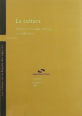 CULTURA, LA | 9788495486295 | MORALES MOYA, A.