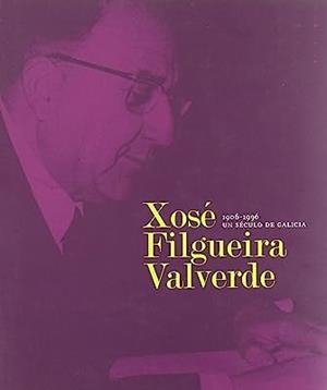 XOSE FILGUEIRA VALVERDE | 9788495632340