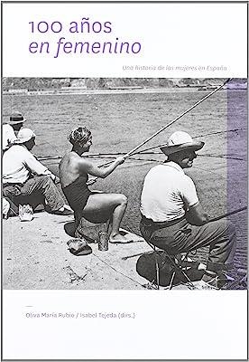 100 AÑOS EN FEMENINO | 9788415272205
