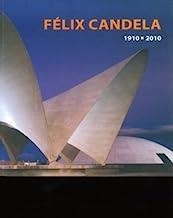 FELIX CANDELA 1910-2010 | 9788492827954