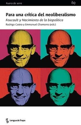 PARA UNA CRÍTICA DEL NEOLIBERALISMO | 9788483812655 | CASTRO, ROGRIGO