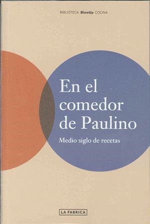 EN EL COMEDOR DE PAULINO | 9788495471598 | RAMOS, PAULINO