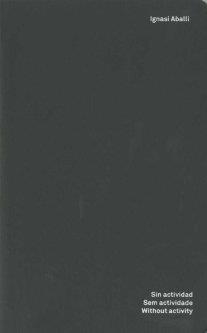 SIN ACTIVIDAD IGNASI ABALLI | 9788492498536 | ABALLI, IGNASI