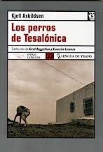 PERROS DE TESALÓNICA, LOS | 9788496080829 | ASKILDSEN, KJELL