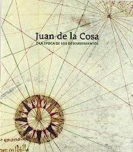 JUAN DE LA COSA Y LA EPOCA DE LOS DESCUBRIMIENTOS | 9788492827770