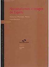 NACIONALISMOS E IMAGEN ESPAÑA | 9788495486226 | MORALES MOYA, A.
