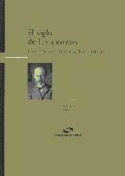 SIGLO DE LOS CUANTOS | 9788495486103 | SANCHEZ RON, J. M.