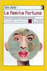 FAMILIA FORTUNA, LA | 9788489618640 | STELLA, TULLIO