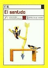 SENTIDO, EL | 9788489618923 | F, M.