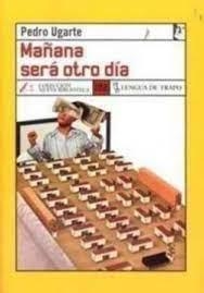 MAÑANA SERÁ OTRO DÍA | 9788496080546 | UGARTE TAMAYO, PEDRO