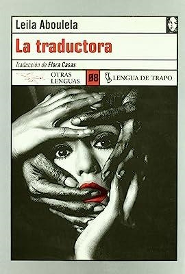 TRADUCTORA, LA | 9788489618688 | ABOULELA, LEILA