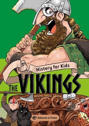 HISTORY FOR KIDS - THE VIKINGS | 9788418664267 | SAURA, MIGUEL ÁNGEL