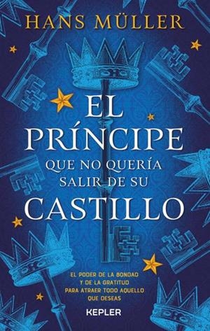 PRÍNCIPE QUE NO QUERÍA SALIR DE SU CASTILLO, EL | 9788416344161 | MÜLLER, HANS