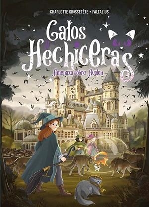 GATOS Y HECHICERAS. VOL. II | 9788491456636 | GROSSETETE, CHARLOTTE