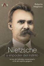 NIETZSCHE Y EL PODER DEL INSTINTO | 9788419359254 | MAGLIANO, ROBERTO MARIO